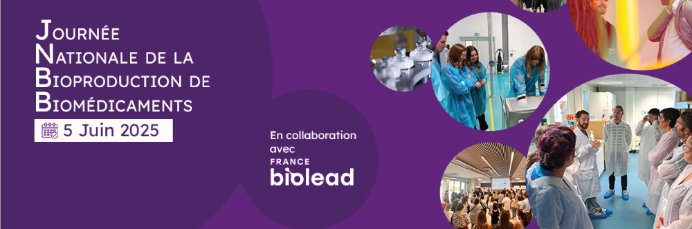 Journée Nationale de la Bioproduction de Biomédicaments